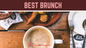 BEST BRUNCH SINGAPORE