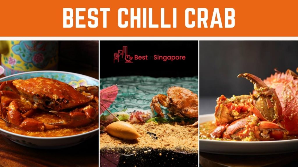 The 10 Places With The Best Chilli Crab in Singapore [2020]