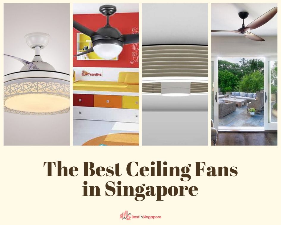 The Top 15 Choices For The Best Ceiling Fan In Singapore 2020