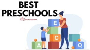 Best Preschools in Singapore