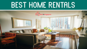 Best Home Rentals in Singapore