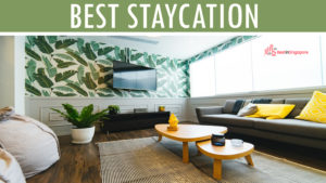 BEST STAYCATION HOTELS