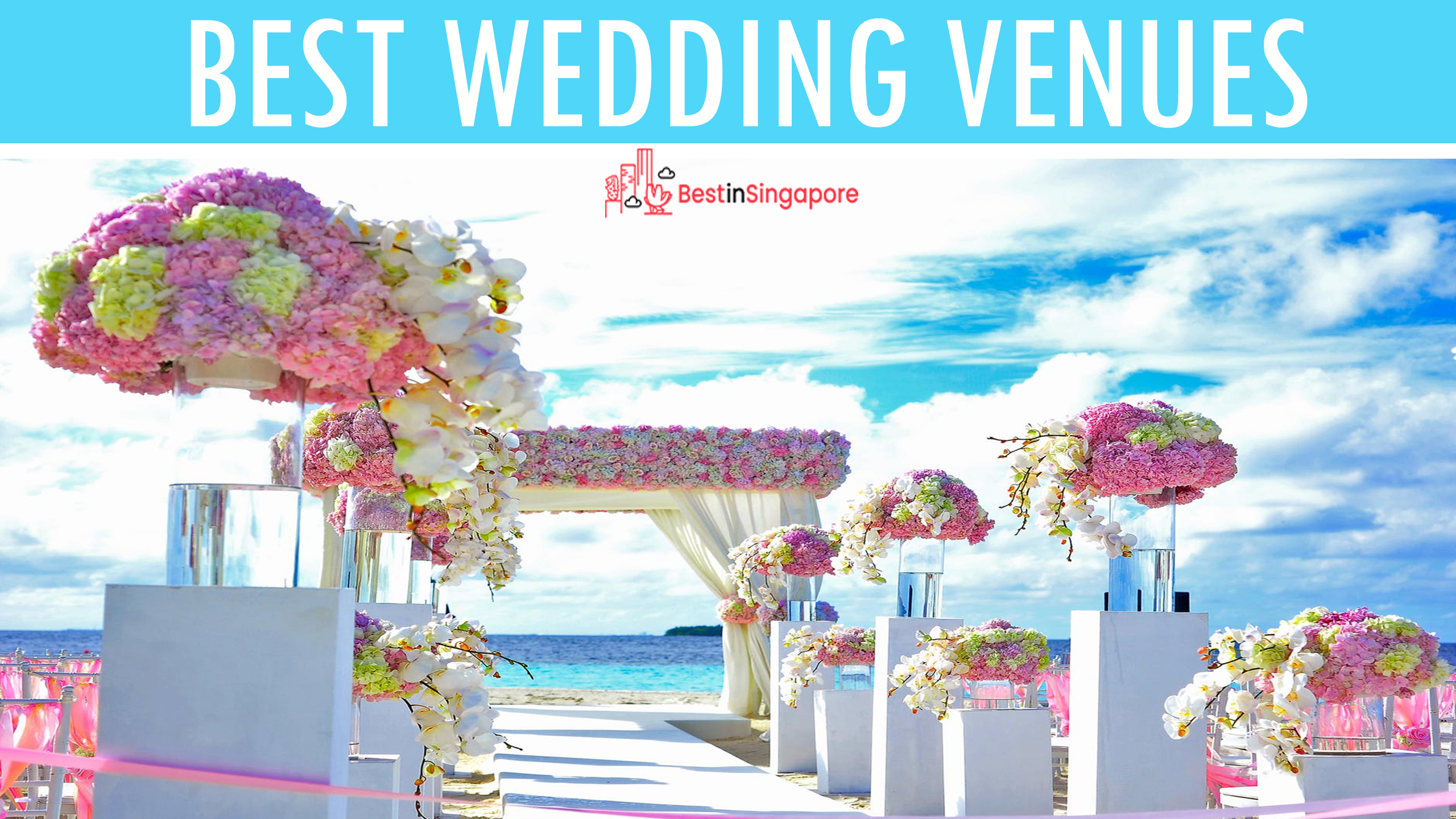 The 25 Best Wedding Venues In Singapore [Updated 2020]