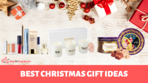 Best Christmas Gift Ideas Singapore