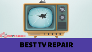 Best TV Repair Singapore
