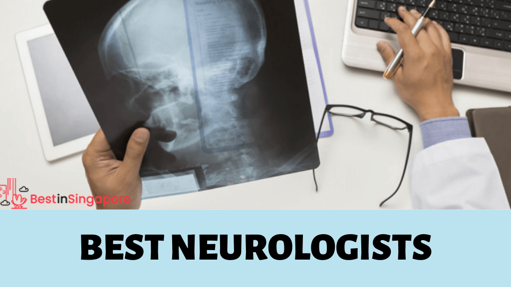The 10 Best Neurologists in Singapore Updated 2020