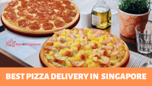 Best Pizza Delivery in Singapore