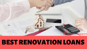 Best Renovation Loans in Singapore