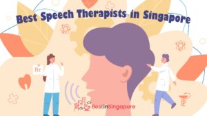 Best Speech Therapist in Singapore