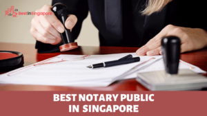 Best Notary Public Singapore
