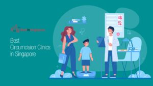 Best Circumcision Clinics in Singapore