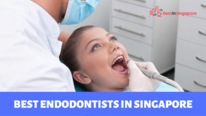Best Endodontist in Singapore