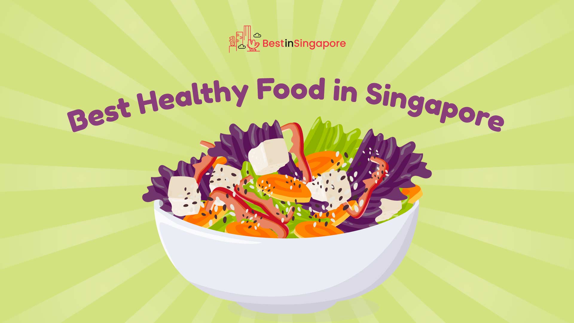 Best Healthy Foods in Singapore