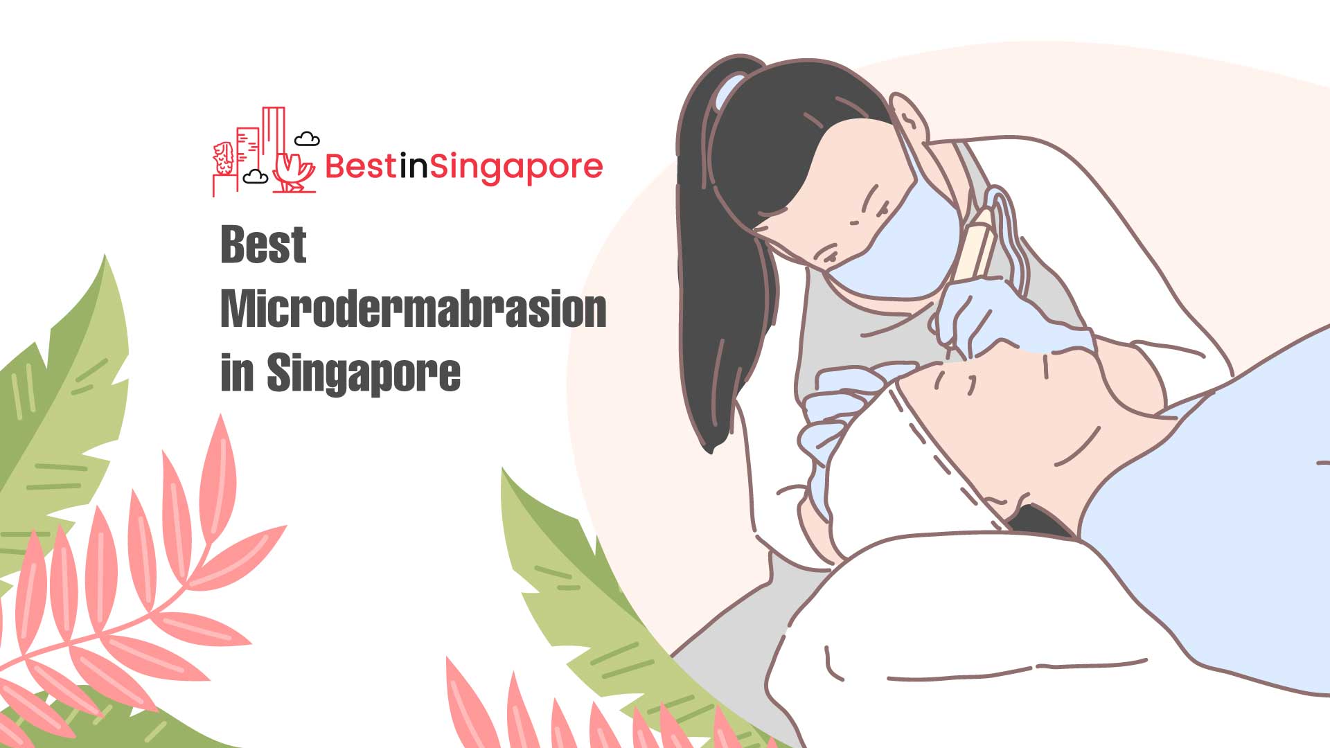 Best Microdermabrasion in Singapore