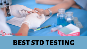 Best STD Testing Clinics in Singapore