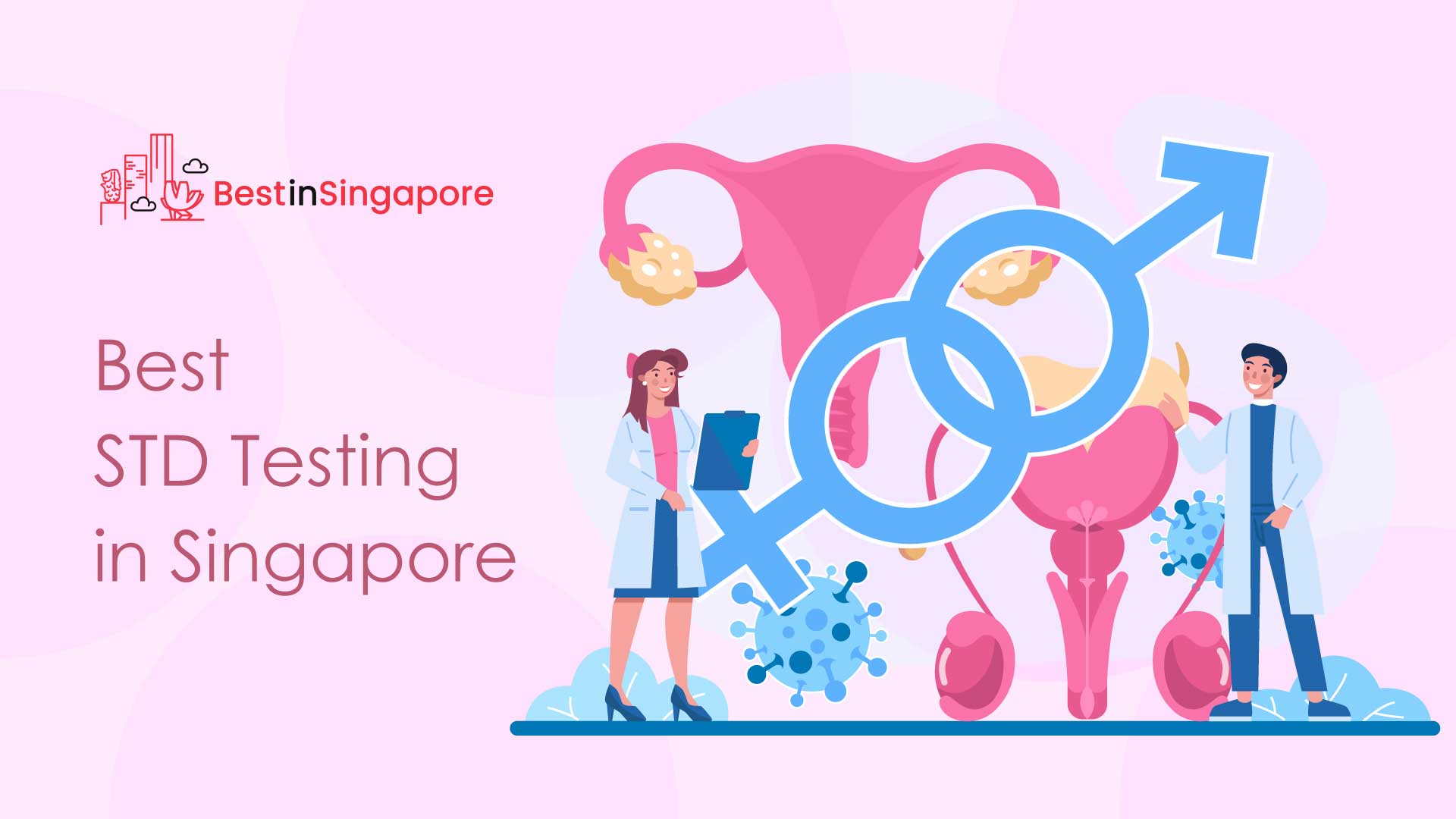 Our 10 Favourite Clinics for STD Testing in Singapore [2022 ]