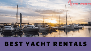 Best Yacht Rentals in Singapore