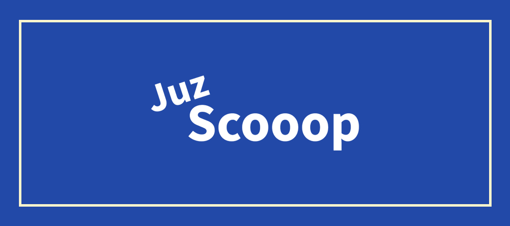 Juz Scoop
