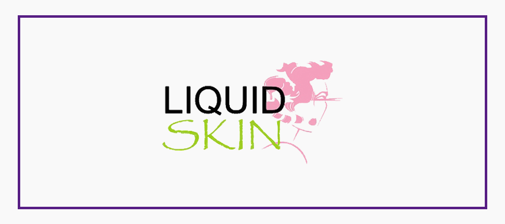Liquid Skin
