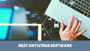 Best Antivirus Software in Singapore