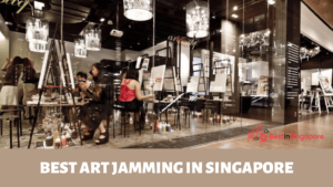 Best Art Jamming in Singapore
