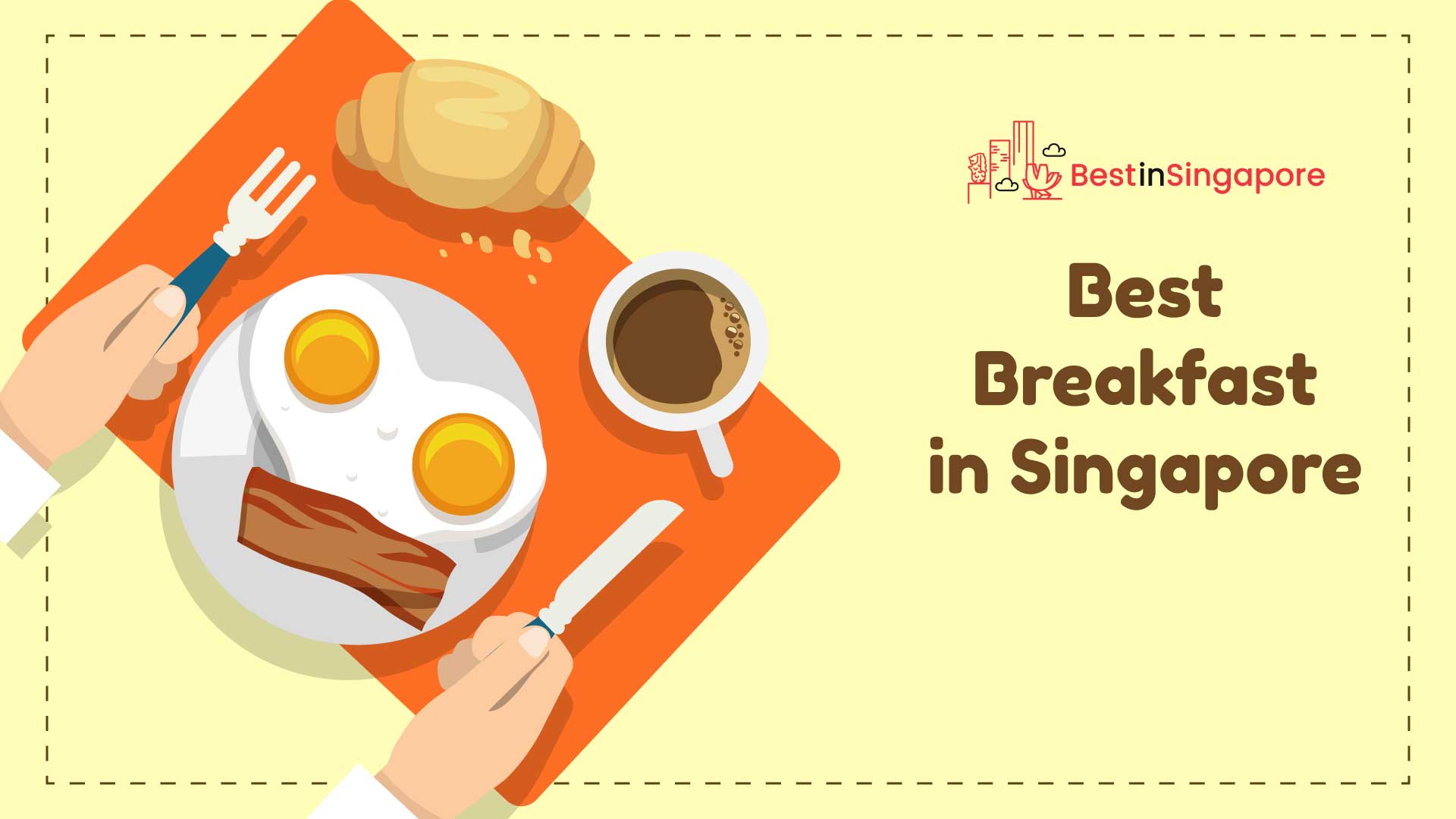 Best Breakfast in Singapore