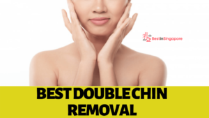 Best Double Chin Removal in Singapore