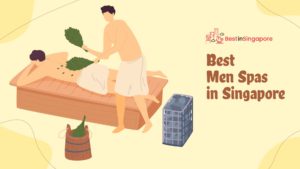 Best Men Spas in Singapore