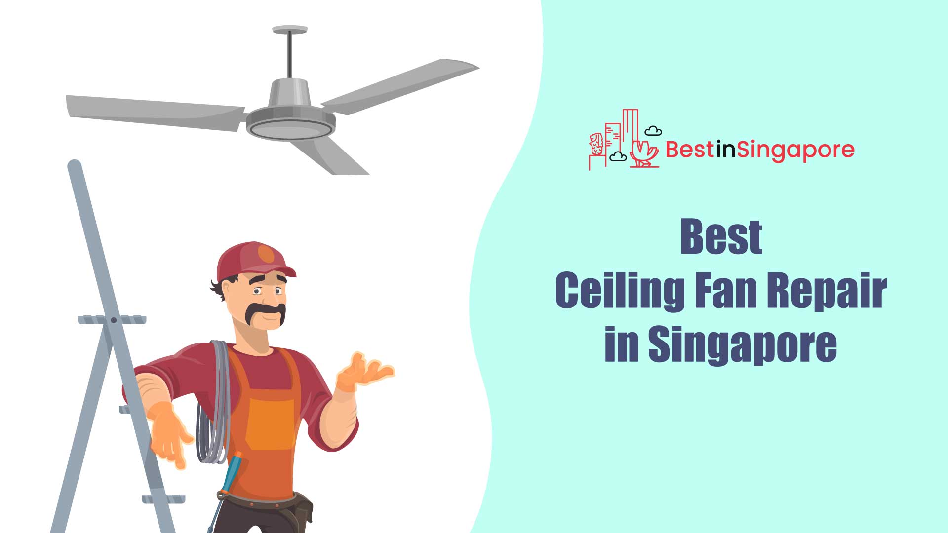 Best Ceiling Fan Repair in Singapore