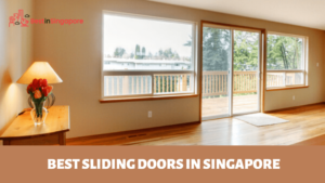 Best Sliding Door in Singapore