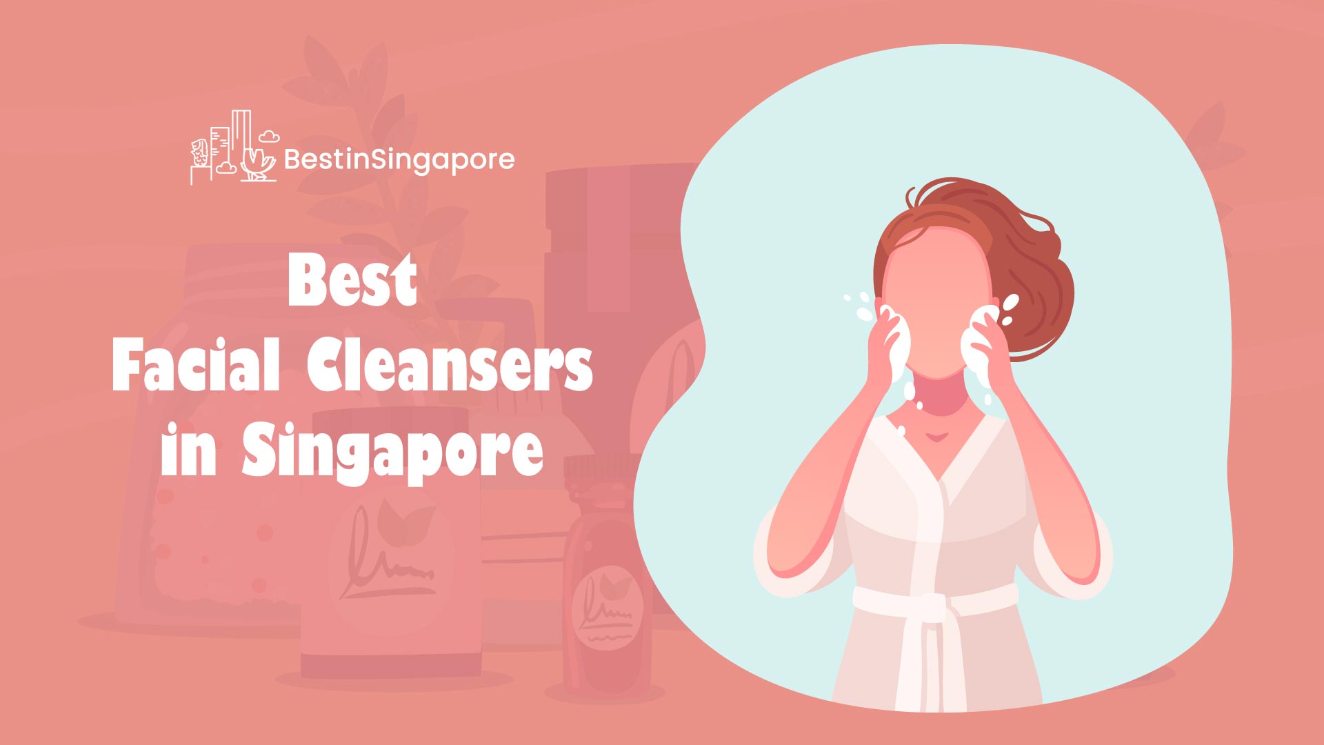 Best Facial Cleansers in Singapore