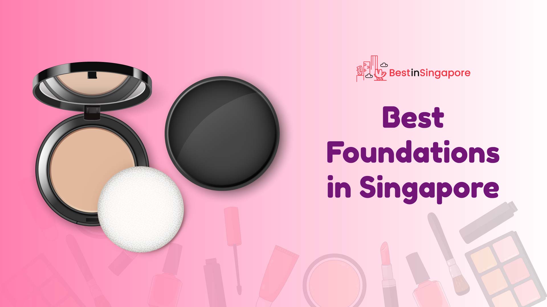 Best Foundations in Singapore