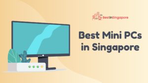 Best Mini PCs in Singapore