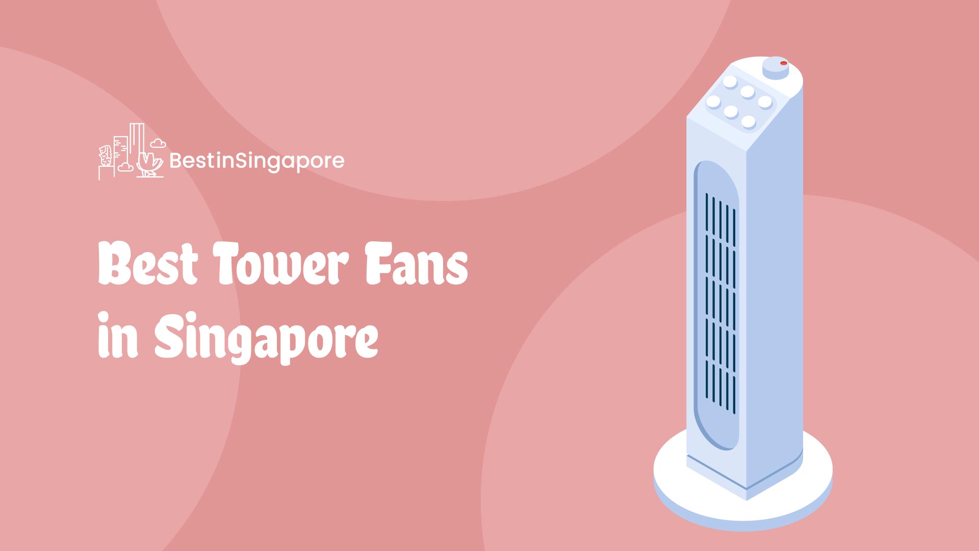 Best Tower Fans in Singapore