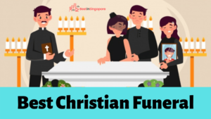 Best Christian Funeral in Singapore