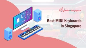 Best MIDI Keyboards in Singapore