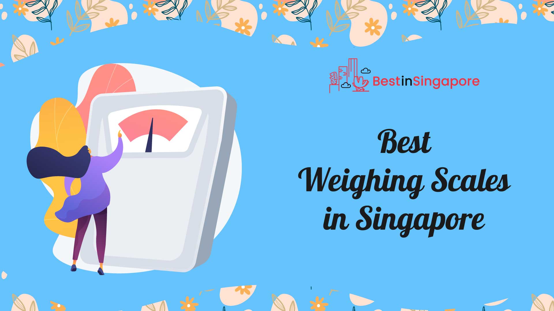 Best Weighing Scales in Singapore