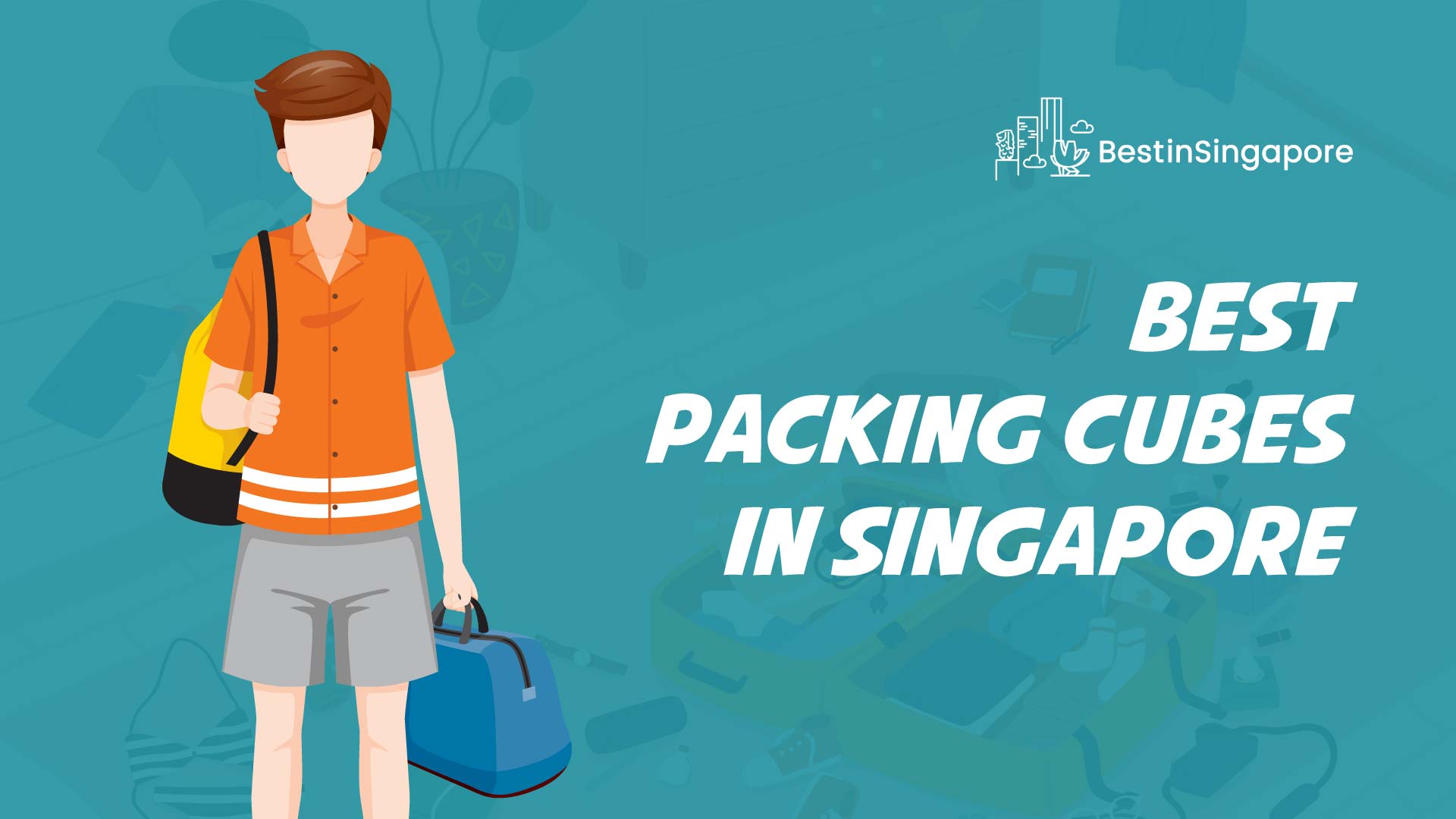 Best Packing Cubes in Singapore