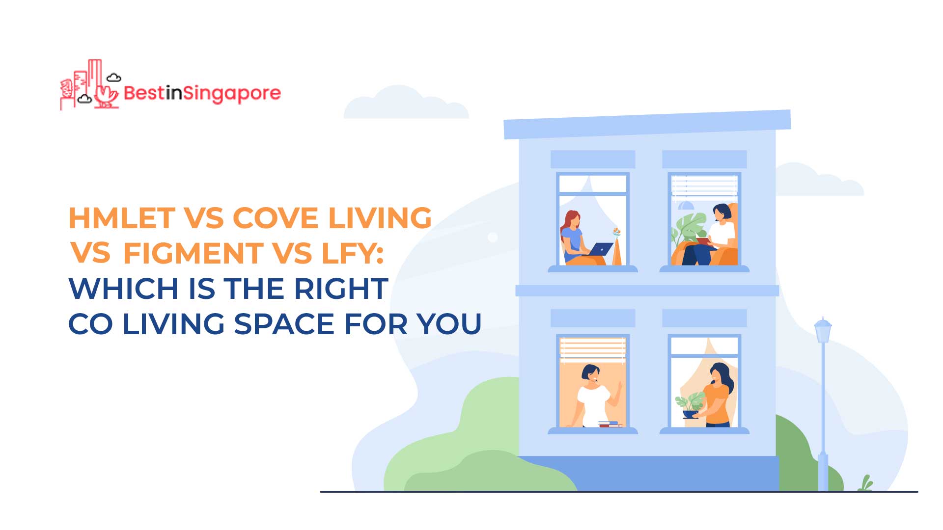 Hmlet vs Cove Living vs Figment vs Lyf by Ascott