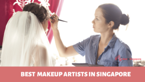 Best Makeup Artists in Singapore