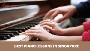 Best Piano Lessons in Singapore