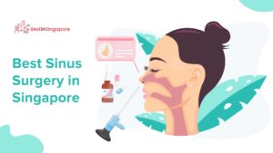 Best Sinus Surgery in Singapore