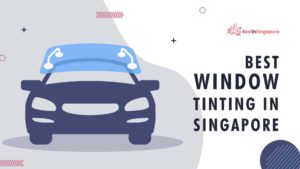 Best Window Tinting in Singapore