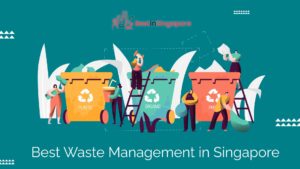 Best Waste Management in Singapore