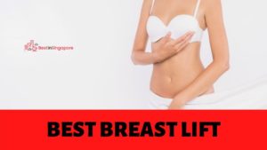 Best Breast Lift in Singapore
