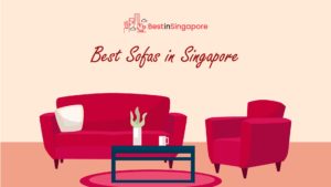 Best Sofas in Singapore
