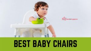 Best Baby Chairs in Singapore