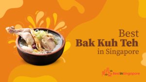 Best Bak Kut Teh in Singapore