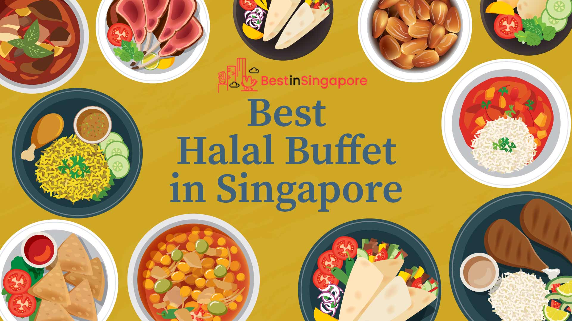 Best Halal Buffets in Singapore