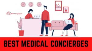 Best Medical Concierges in Singapore